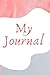 My Journal: Blank Journal/D...