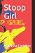 Stoop Girl (Part 1)