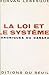 La loi et le système: Chron...