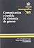 Comunicación y justicia en violencia de género by Inés Celia Iglesias Canle