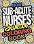 How Sub-Acute Nurses Swear ...