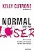 Normal sind nur Loser by Kelly Cutrone