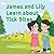 James and Lily Learn about Tick Bites by Philip Garcia
