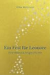Ein Fest für Leonore: Eine Weihnachtsgeschichte