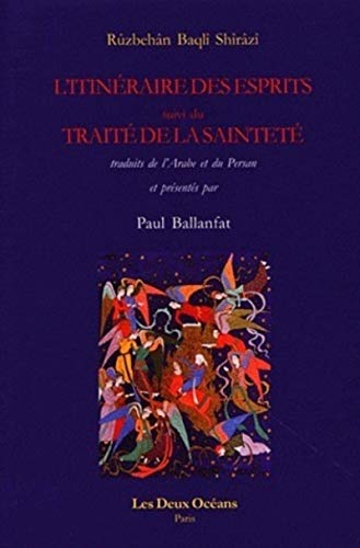 L'itinéraire des esprits suivi du traité de la sainteté (Paperback)