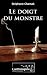 Le doigt du monstre by Stéphane Chamak