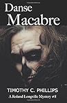 Danse Macabre: A Roland Longville Mystery (The Roland Longville Mysteries)