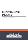 Summary: Getting to Plan B