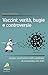 Vaccini: veritÓ, bugie e co...