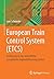 European Train Control System (ETCS) by Lars Schnieder