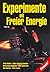 Experimente mit freier Ener...
