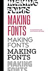 Making Fonts: A C...