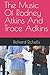 The Music Of Rodney Atkins And Trace Adkins by Richard Etchells