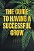 The Guide to Having a Successful Grow