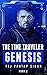 The Time Traveler: Genesis