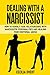 Dealing with a Narcissist: ...