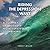 Riding the Depression Wave: A Journey of Recovery from Surviving to Thriving