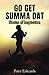 Go Get Summa Dat: Stories of Inspiration