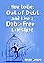 How to Get out of Debt and Live a Debt-Free Lifestyle by Sam Choo