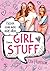 Girl Stuff - Küssen kann man nicht allein: Band 03 | Vom ersten Kuss über wahre Mädchenfreundschaft bis zu heimlichen Partys | Von der Bestsellerautorin von »Die Glamour-Clique« (German Edition)