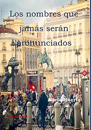 Los nombres que jamás serán pronunciados (Spanish Edition)