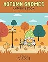 Autumn Gnomes Coloring Book: Whimsical Pages to Color