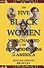 The Five Black Women Who Ch...