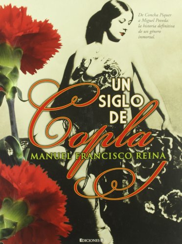 UN SIGLO DE COPLA (LIBROS ILUSTRADOS AD) (Spanish Edition)