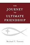 The Journey to Ultimate Friendship The Journey to Ultimate Friendship