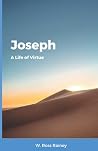 Joseph: A Life of...