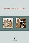 Bruder Grimm Gedenken Band 17 (German Edition)