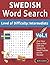 SWEDISH WORD SEARCH - LEVEL OF DIFFICULTY: MEDIUM - VOL.1 - DELTA CLASSICS - GIVE YOUR EYES A REST WITH THE EASIEST TO READ PUZZLES ON THE MARKET!