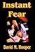 Instant Fear by David M. Hooper