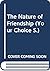 The Nature of Friendship