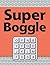Boggle: Super Boggle: Enjoy over 60 games and puzzles and learn new words in a challenging and fun way!