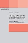 The Final Year: 1943-44 Genesis of a Perspective (A Colorni-Hirschman International Institute)