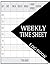 Weekly Time Sheet Log Book: Work Hours Log Including Overtime | Time sheet Book with 238 Weeks (4 Years and Half) | Undated Employee Time Sheets