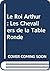 Le Roi Arthur : Les Chevali...