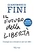 Il futuro della libertà (BU...