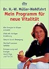 Mein Programm für neue Vitalität Mein Programm für neue Vitalität