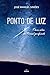 Ponto de Luz: Para além do ...