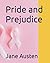 Pride and Prejudice