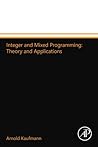 Integer and Mixed Programming: Theory and Applications