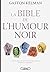 La bible de l'humour noir by Gaston Kelman
