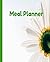 Flower Weekly Meal Planner 100 pages Blank ( 7.5 x 9.25 ) by Maria Navarro