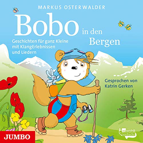 Bobo Siebenschläfer in den Bergen.: Geschichten für ganz Kleine mit KlangErlebnissen und Liedern (Audio CD)