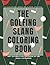 The Golfing Slang Coloring ...