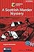 A Scottish Murder Mystery: ...