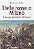Stelle rosse a Milano. 5 giornate di fuoco by Roberto Villa