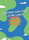Countries and cities of the world Word search puzzle book for kids 10-15: more than 150 word to discover 8.27x11.69 size